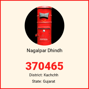 Nagalpar Dhindh pin code, district Kachchh in Gujarat
