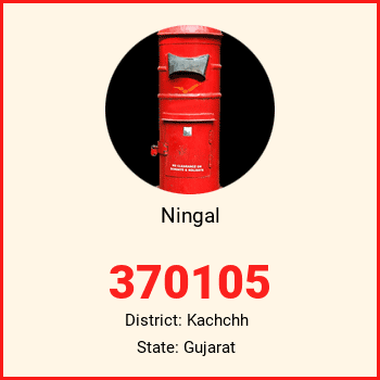 Ningal pin code, district Kachchh in Gujarat