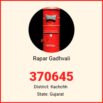 Rapar Gadhvali pin code, district Kachchh in Gujarat