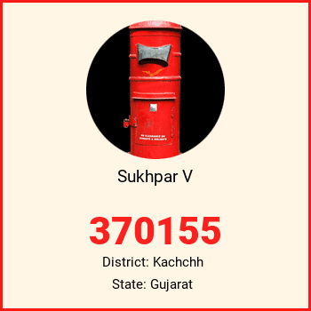 Sukhpar V pin code, district Kachchh in Gujarat