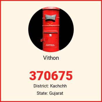 Vithon pin code, district Kachchh in Gujarat