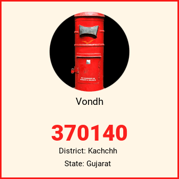 Vondh pin code, district Kachchh in Gujarat