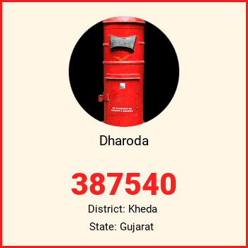 Dharoda pin code, district Kheda in Gujarat