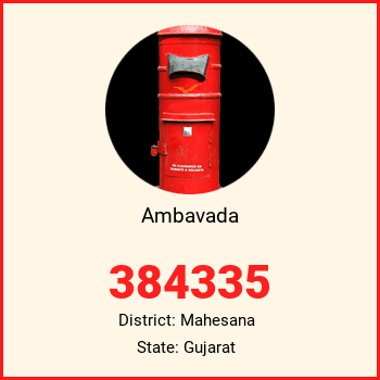 Ambavada pin code, district Mahesana in Gujarat