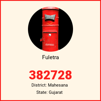 Fuletra pin code, district Mahesana in Gujarat