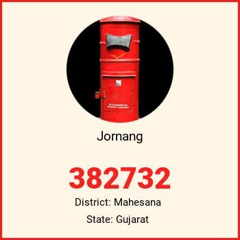 Jornang pin code, district Mahesana in Gujarat