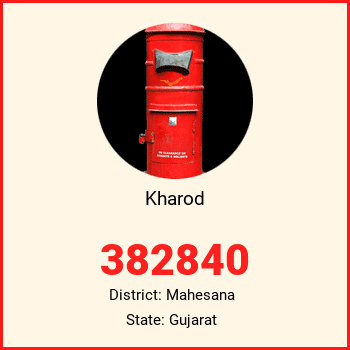 Kharod pin code, district Mahesana in Gujarat