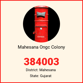 Mahesana Ongc Colony pin code, district Mahesana in Gujarat