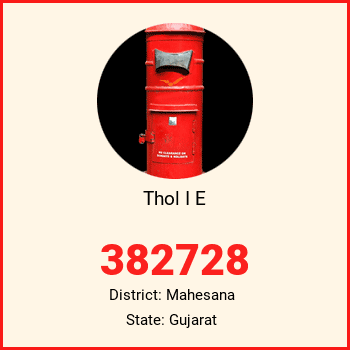 Thol I E pin code, district Mahesana in Gujarat