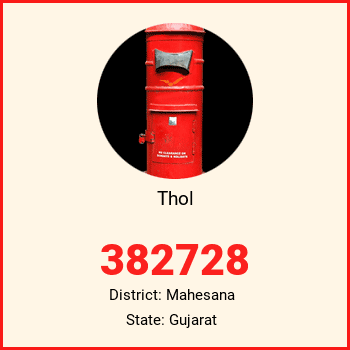 Thol pin code, district Mahesana in Gujarat