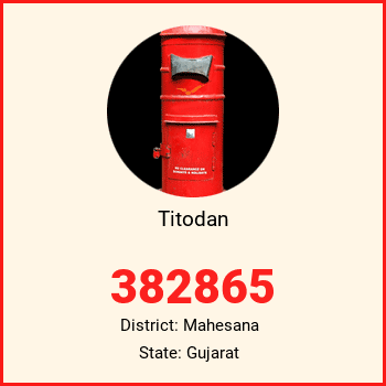 Titodan pin code, district Mahesana in Gujarat