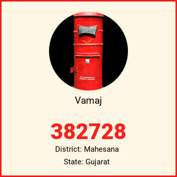 Vamaj pin code, district Mahesana in Gujarat
