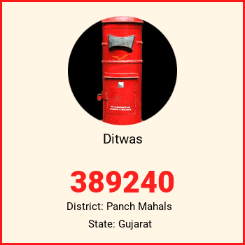 Ditwas pin code, district Panch Mahals in Gujarat