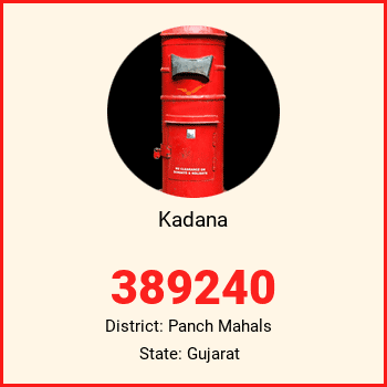 Kadana pin code, district Panch Mahals in Gujarat