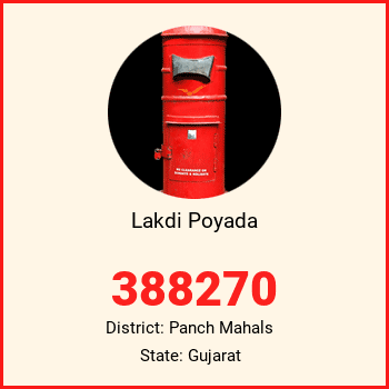 Lakdi Poyada pin code, district Panch Mahals in Gujarat