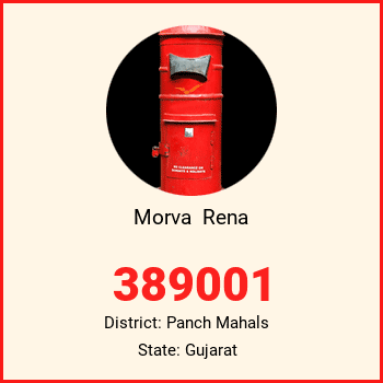 Morva  Rena pin code, district Panch Mahals in Gujarat