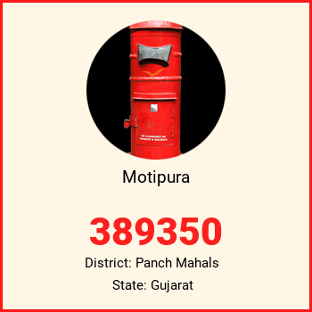Motipura pin code, district Panch Mahals in Gujarat