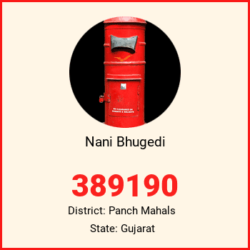 Nani Bhugedi pin code, district Panch Mahals in Gujarat