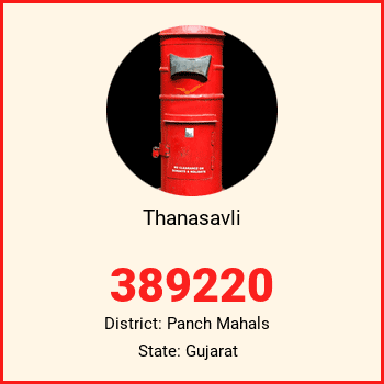 Thanasavli pin code, district Panch Mahals in Gujarat