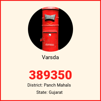 Varsda pin code, district Panch Mahals in Gujarat