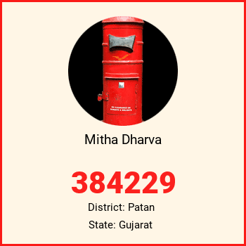 Mitha Dharva pin code, district Patan in Gujarat