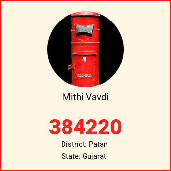 Mithi Vavdi pin code, district Patan in Gujarat