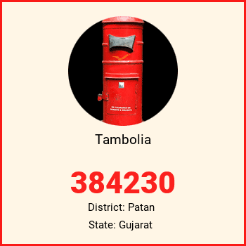Tambolia pin code, district Patan in Gujarat
