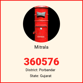 Mitrala pin code, district Porbandar in Gujarat