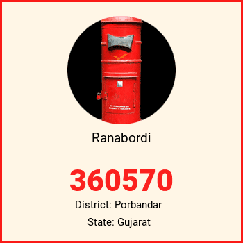 Ranabordi pin code, district Porbandar in Gujarat