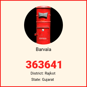 Barvala pin code, district Rajkot in Gujarat