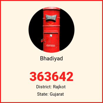Bhadiyad pin code, district Rajkot in Gujarat