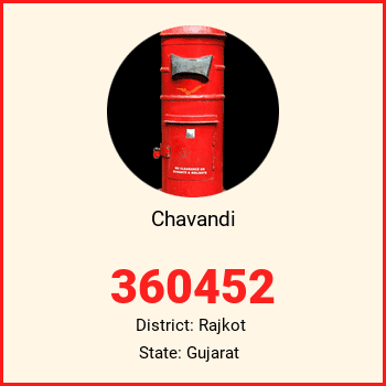 Chavandi pin code, district Rajkot in Gujarat