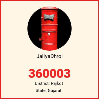 JaliyaDhrol pin code, district Rajkot in Gujarat