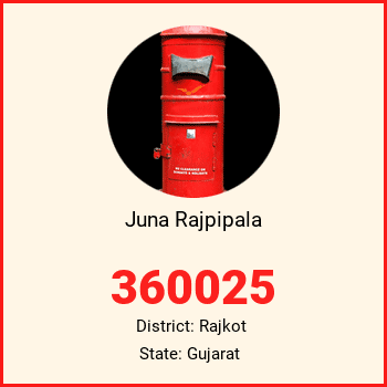 Juna Rajpipala pin code, district Rajkot in Gujarat