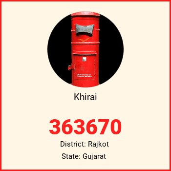 Khirai pin code, district Rajkot in Gujarat