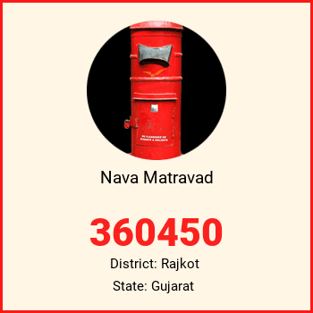 Nava Matravad pin code, district Rajkot in Gujarat