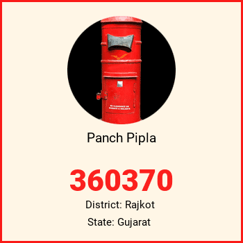 Panch Pipla pin code, district Rajkot in Gujarat