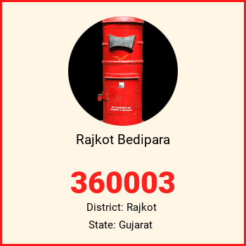 Rajkot Bedipara pin code, district Rajkot in Gujarat