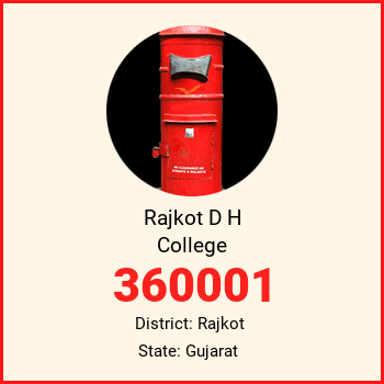 Rajkot D H College pin code, district Rajkot in Gujarat
