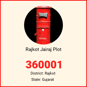 Rajkot Jairaj Plot pin code, district Rajkot in Gujarat