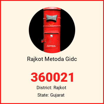 Rajkot Metoda Gidc pin code, district Rajkot in Gujarat
