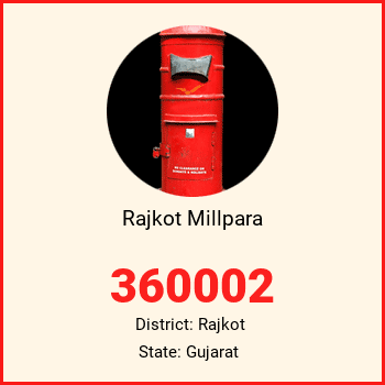 Rajkot Millpara pin code, district Rajkot in Gujarat