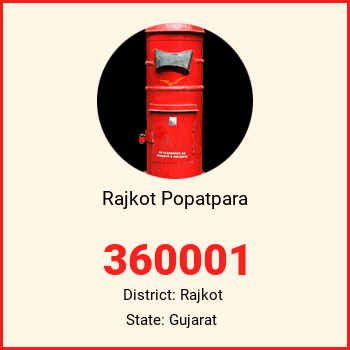 Rajkot Popatpara pin code, district Rajkot in Gujarat