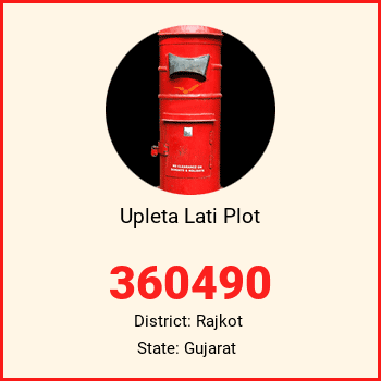 Upleta Lati Plot pin code, district Rajkot in Gujarat