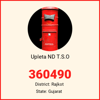 Upleta ND T.S.O pin code, district Rajkot in Gujarat