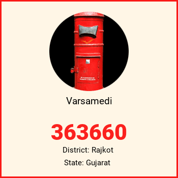 Varsamedi pin code, district Rajkot in Gujarat