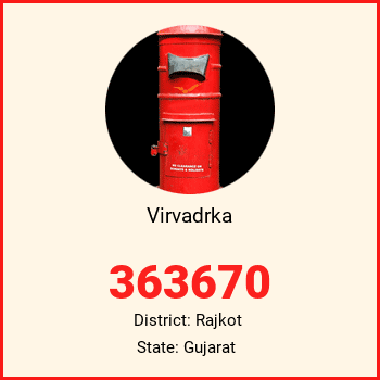 Virvadrka pin code, district Rajkot in Gujarat
