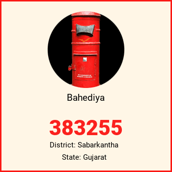 Bahediya pin code, district Sabarkantha in Gujarat