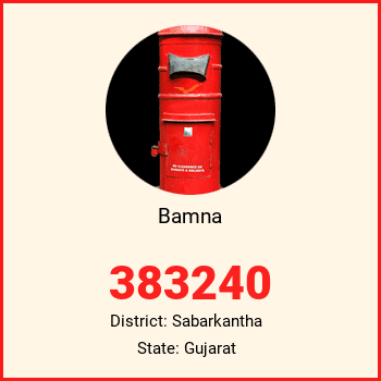 Bamna pin code, district Sabarkantha in Gujarat