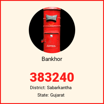 Bankhor pin code, district Sabarkantha in Gujarat